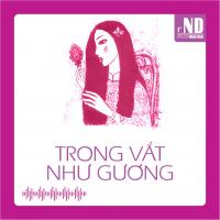 Truyện ngắn: Trong vắt như gương