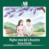 Truyện ngắn: Nghe má kể chuyện hòa bình