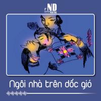 Truyện ngắn: Ngôi nhà trên dốc gió
