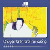 Truyện ngắn: Chuyện trên trời rơi xuống