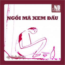 Truyện ngắn: Ngồi mà xem đấu