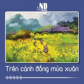Truyện ngắn: Trên cánh đồng mùa xuân