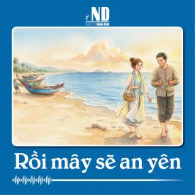 Truyện ngắn: Rồi mây sẽ an yên