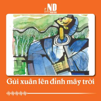 Truyện ngắn: Gùi xuân lên đỉnh mây trời