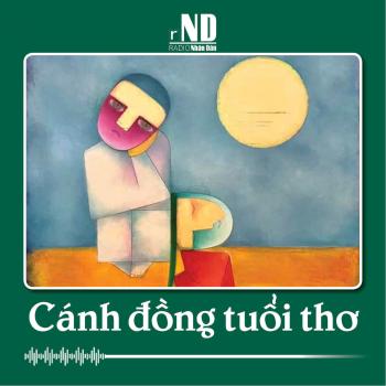 Truyện ngắn: Cánh đồng tuổi thơ