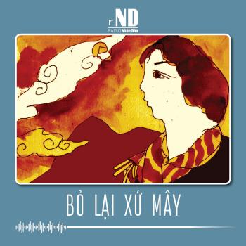 Truyện ngắn: Bỏ lại xứ mây