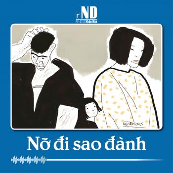 Truyện ngắn: Nỡ đi sao đành