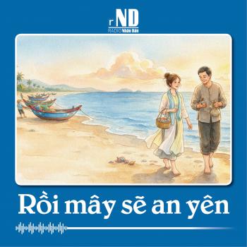 Truyện ngắn: Rồi mây sẽ an yên