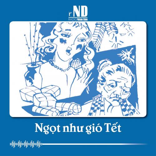 Truyện ngắn: Ngọt như gió Tết