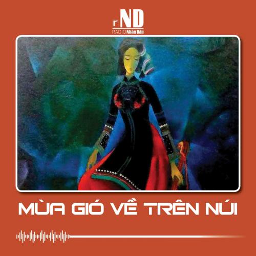Truyện ngắn: Mùa gió về trên núi