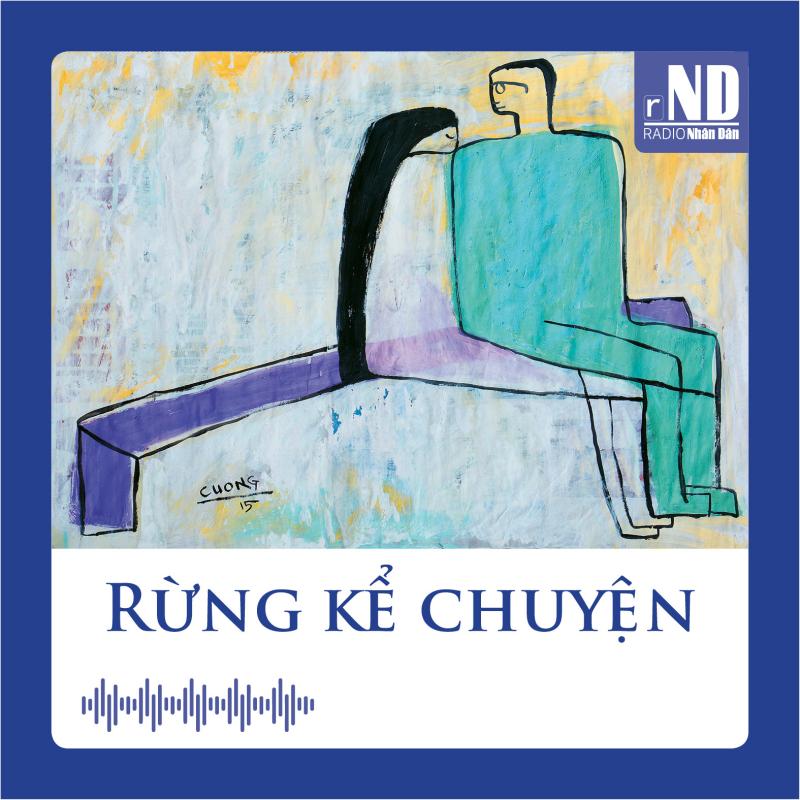 Truyện ngắn: Rừng kể chuyện