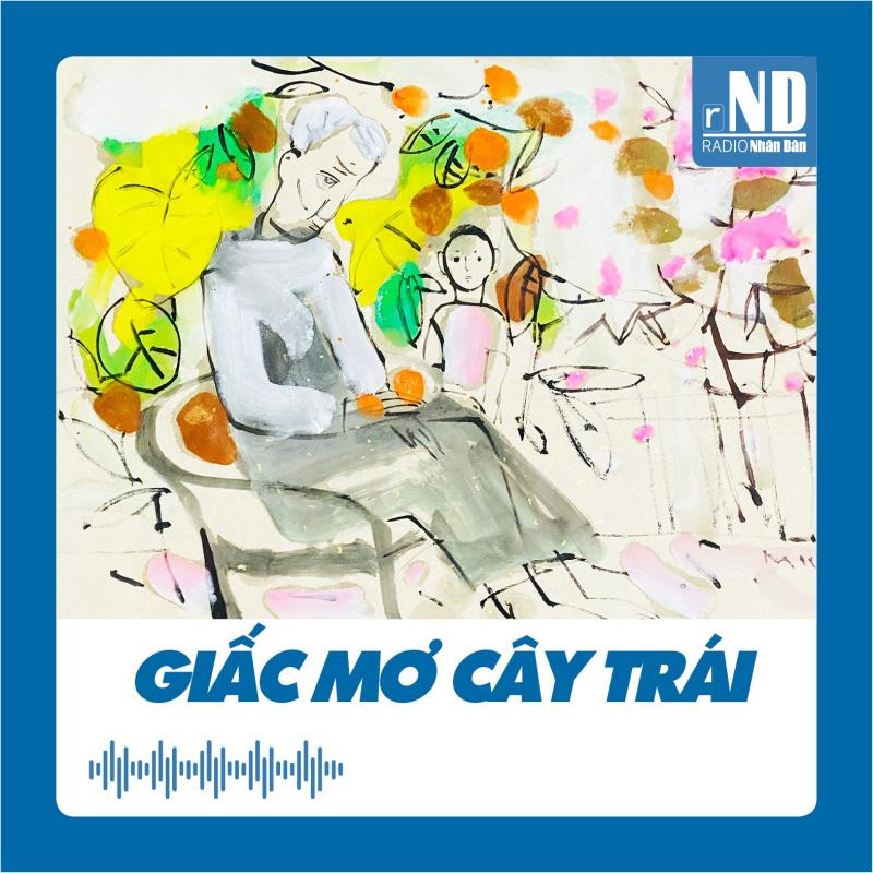 Truyện ngắn: Giấc mơ cây trái