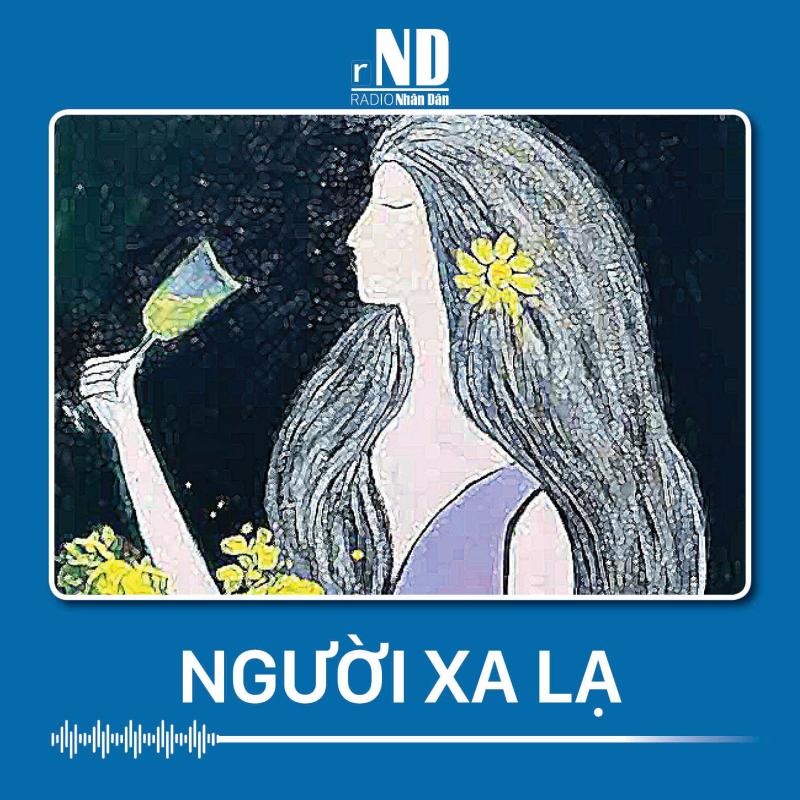 Truyện ngắn: Người xa lạ