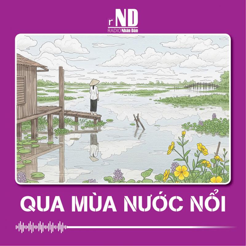 Truyện ngắn: Qua mùa nước nổi