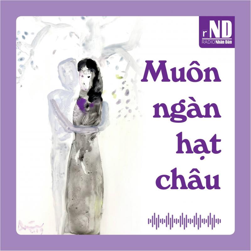 Truyện ngắn: Muôn ngàn hạt châu