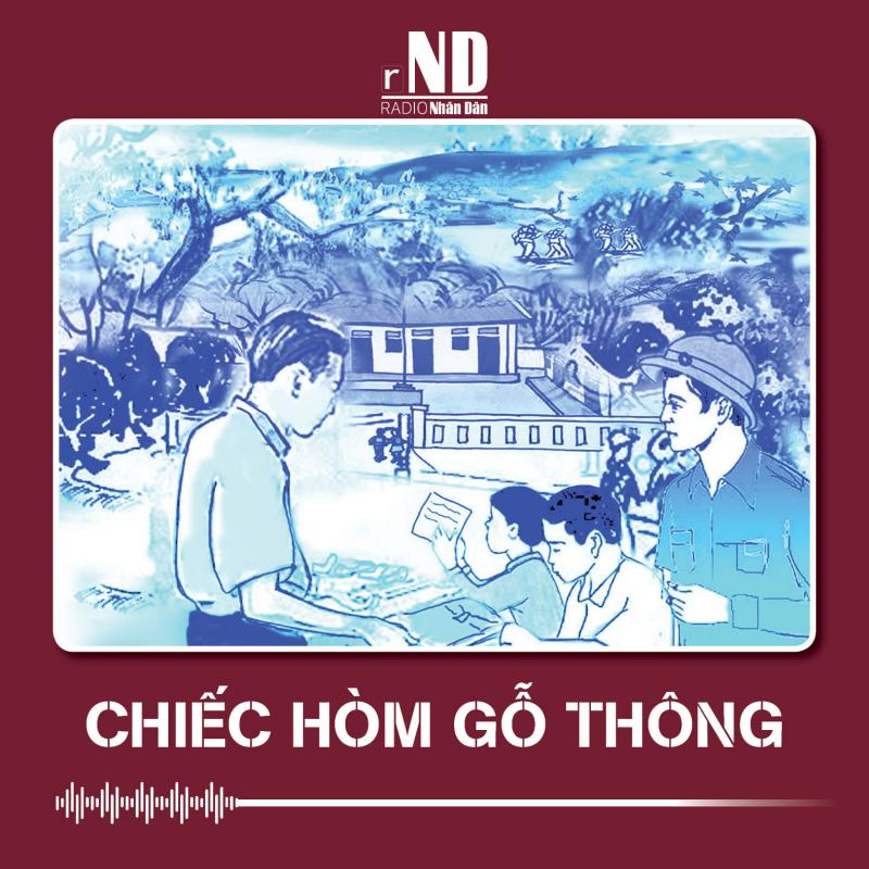 Truyện ngắn: Chiếc hòm gỗ thông