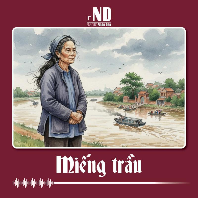 Truyện ngắn: Miếng trầu