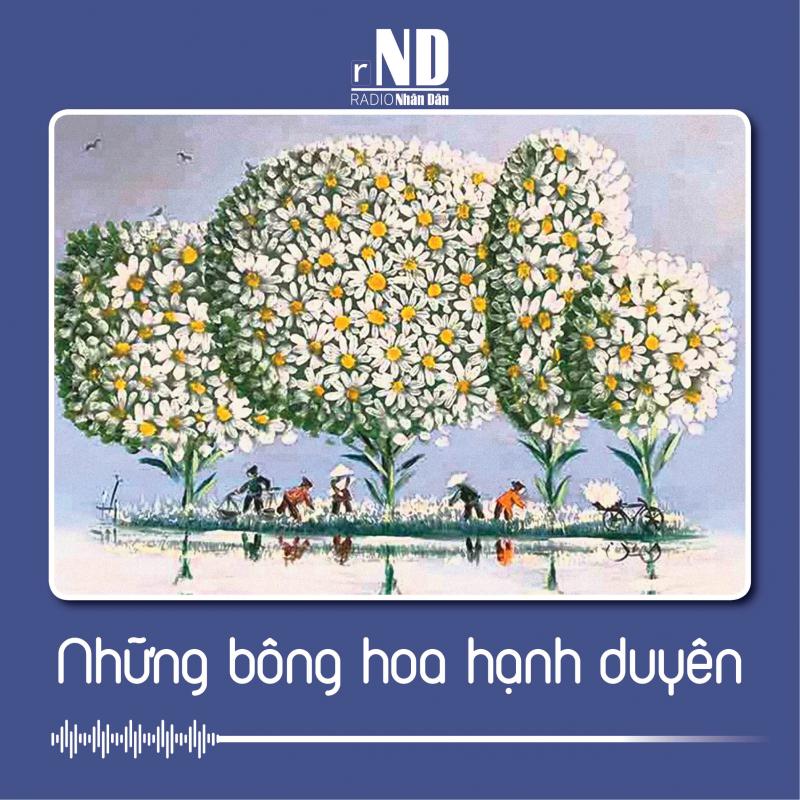 Truyện ngắn: Những bông hoa hạnh duyên