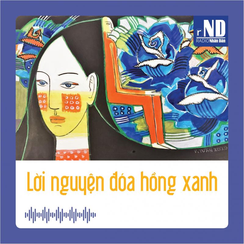 Truyện ngắn: Lời nguyện đóa hồng xanh